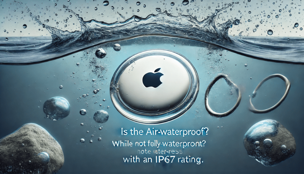 Apple AirTags may be submerged in up to 1 meter of water for 30 minutes.